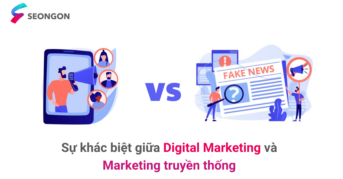 Digital Marketing và Marketing truyền thống – Đâu là sự khác biệt