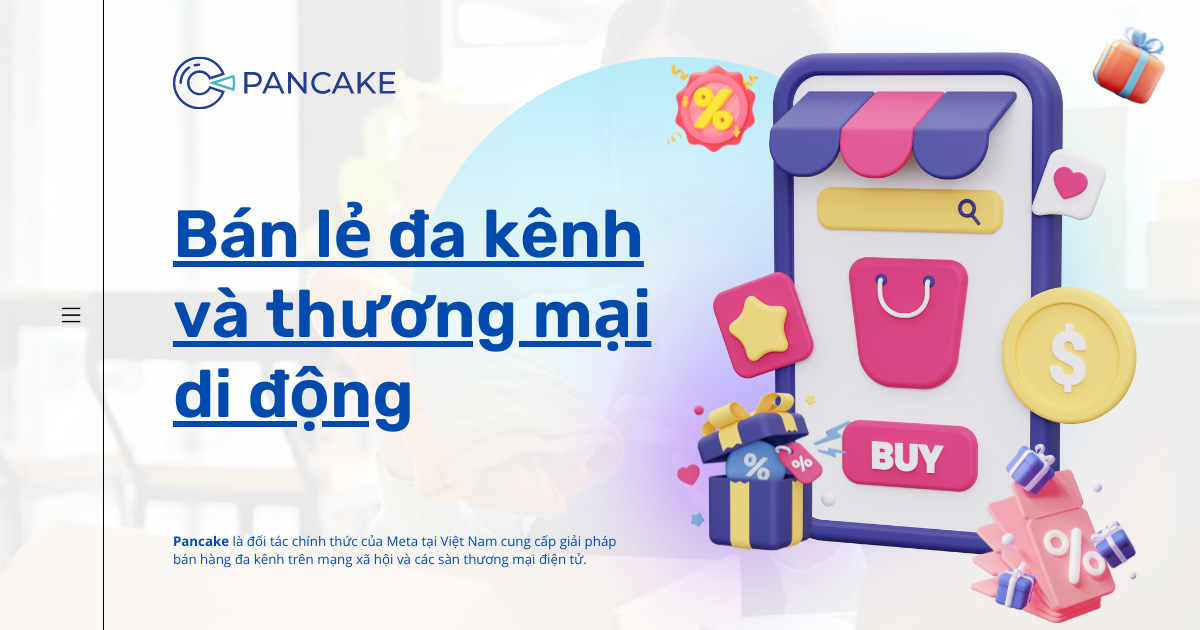 Thương mại đa kênh: Khai thác tối đa tiềm năng thương mại di động