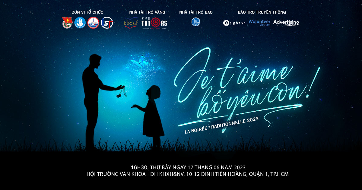 La Soirée Traditionnelle chính thức quay trở lại với chủ đề "Je t'aime, bố yêu con!"
