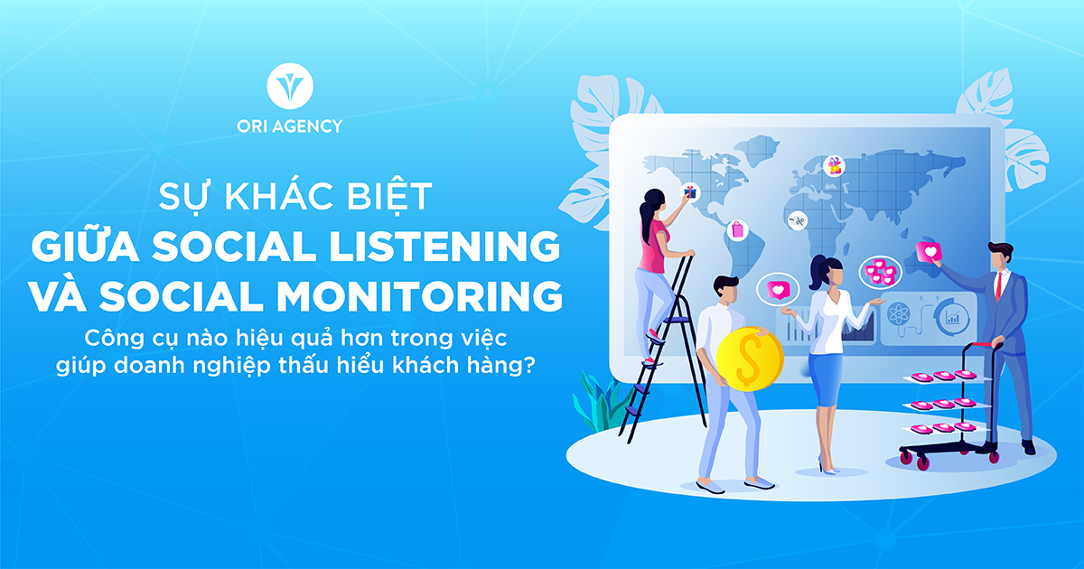 Sự khác biệt giữa Social Listening và Social Monitoring: Công cụ nào hiệu quả hơn trong việc giúp doanh nghiệp thấu hiểu khách hàng?