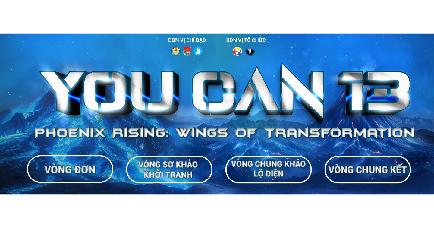 Chính thức mở đơn đăng ký YOU CAN 13 - PHOENIX RISING: WINGS OF TRANSFORMATION