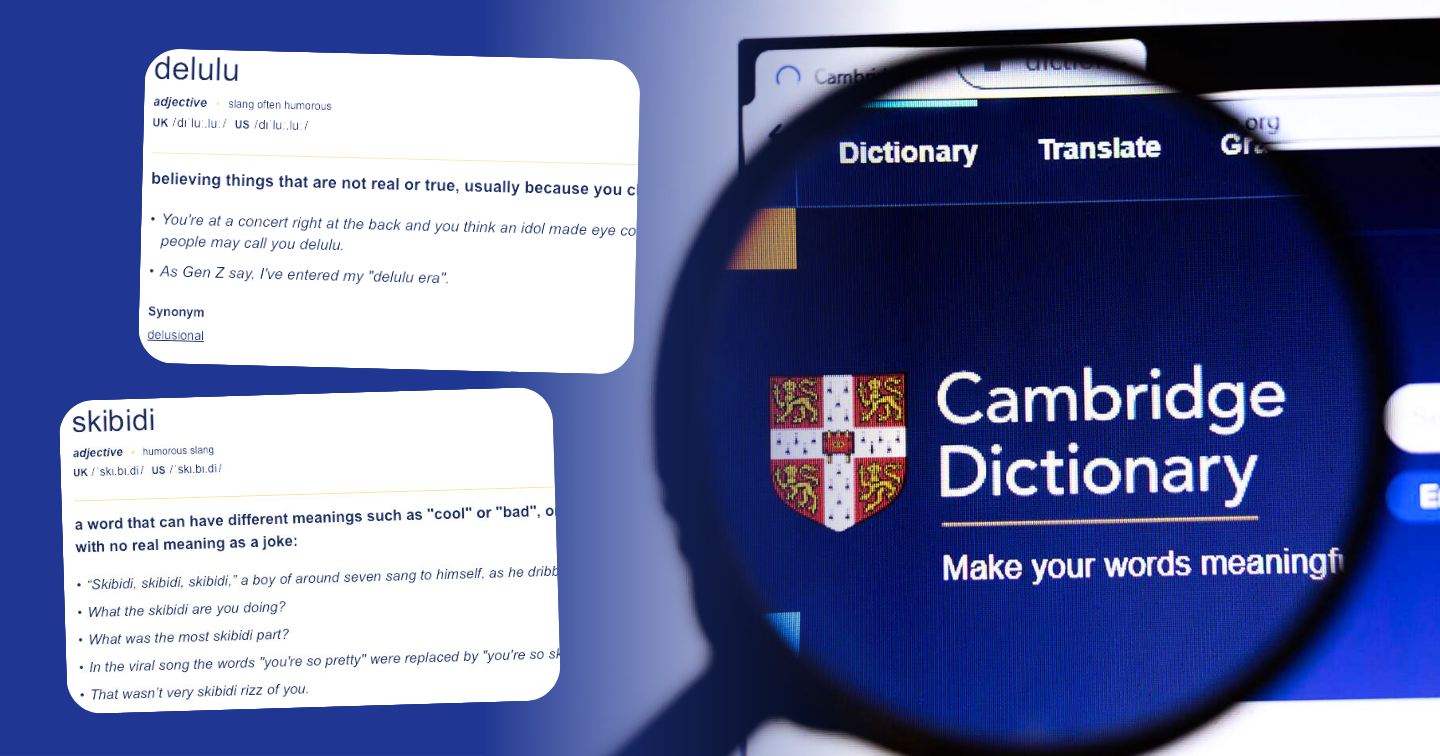 Từ lóng Gen Z “skibidi”, “delulu” và “tradwife” chính thức được thêm vào Từ điển Cambridge