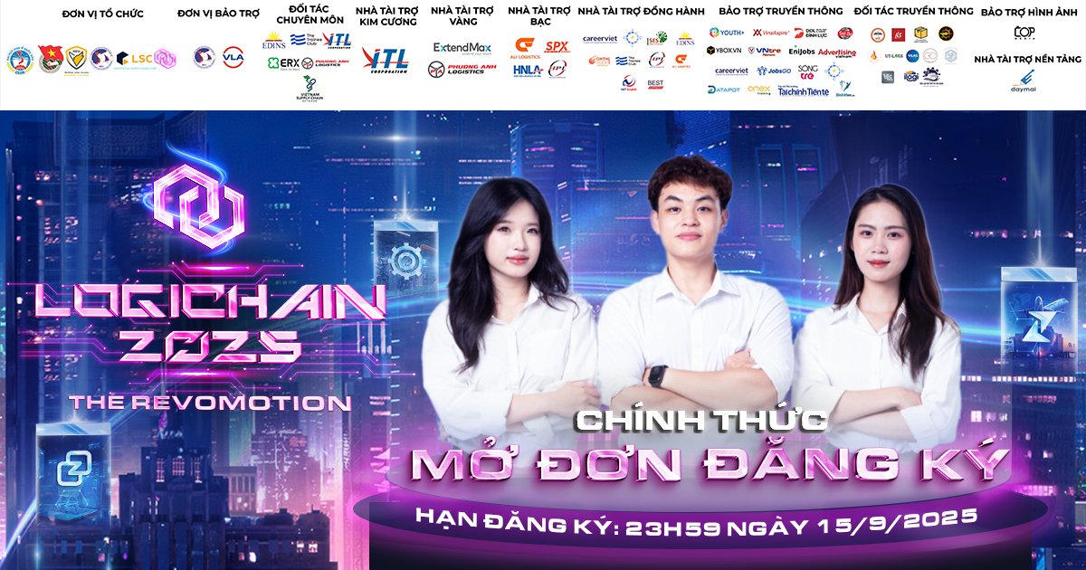 LogiChain 2025 | Chính thức mở đơn đăng ký dự thi LogiChain 2025: The RevoMotion