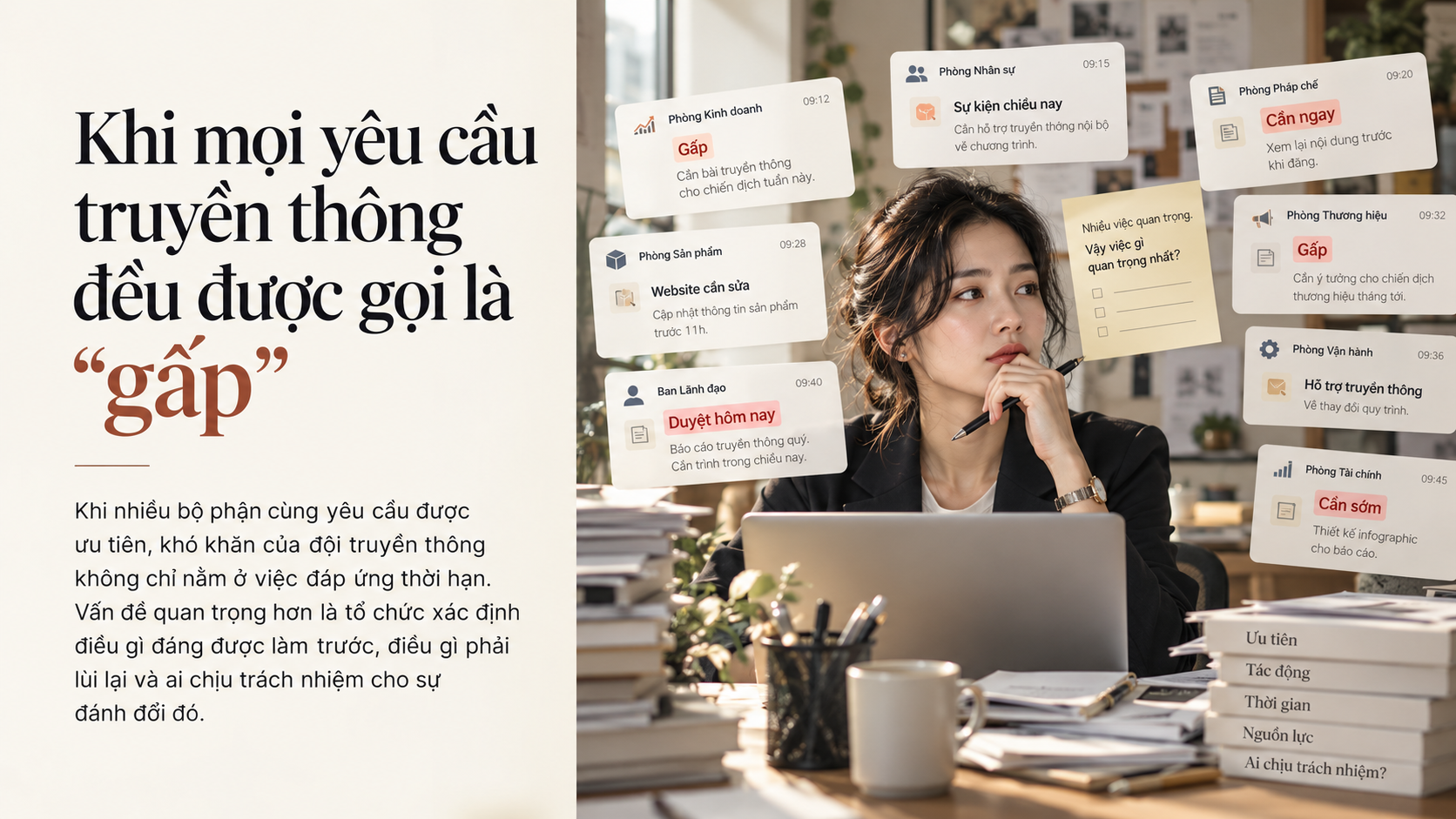 Khi mọi yêu cầu truyền thông đều được gọi là “gấp”