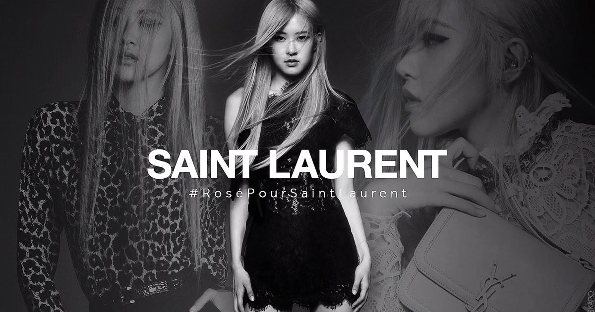 Ảnh: Yves Saint Laurent. Rose (BlackPink) - Đại sứ thương hiệu của Yves Saint Laurent.
